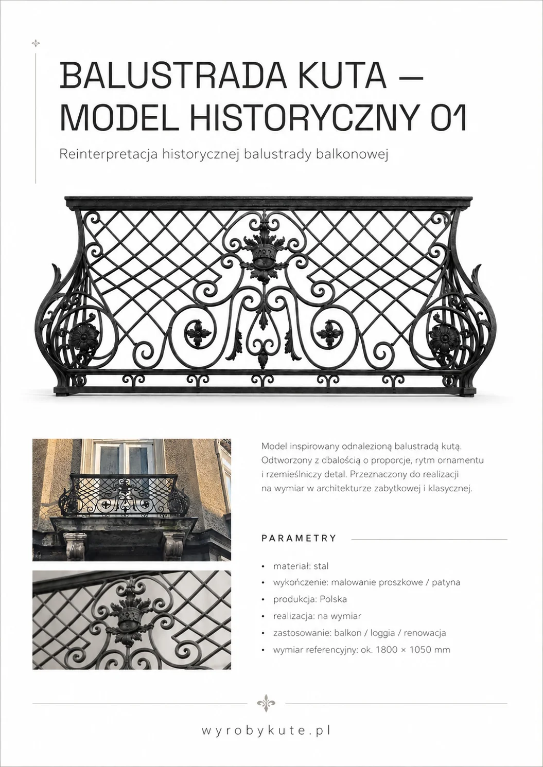 Karta katalogowa klasycznej balustrady kutego modelu historycznego z parametrami technicznymi i zdjęciami detali